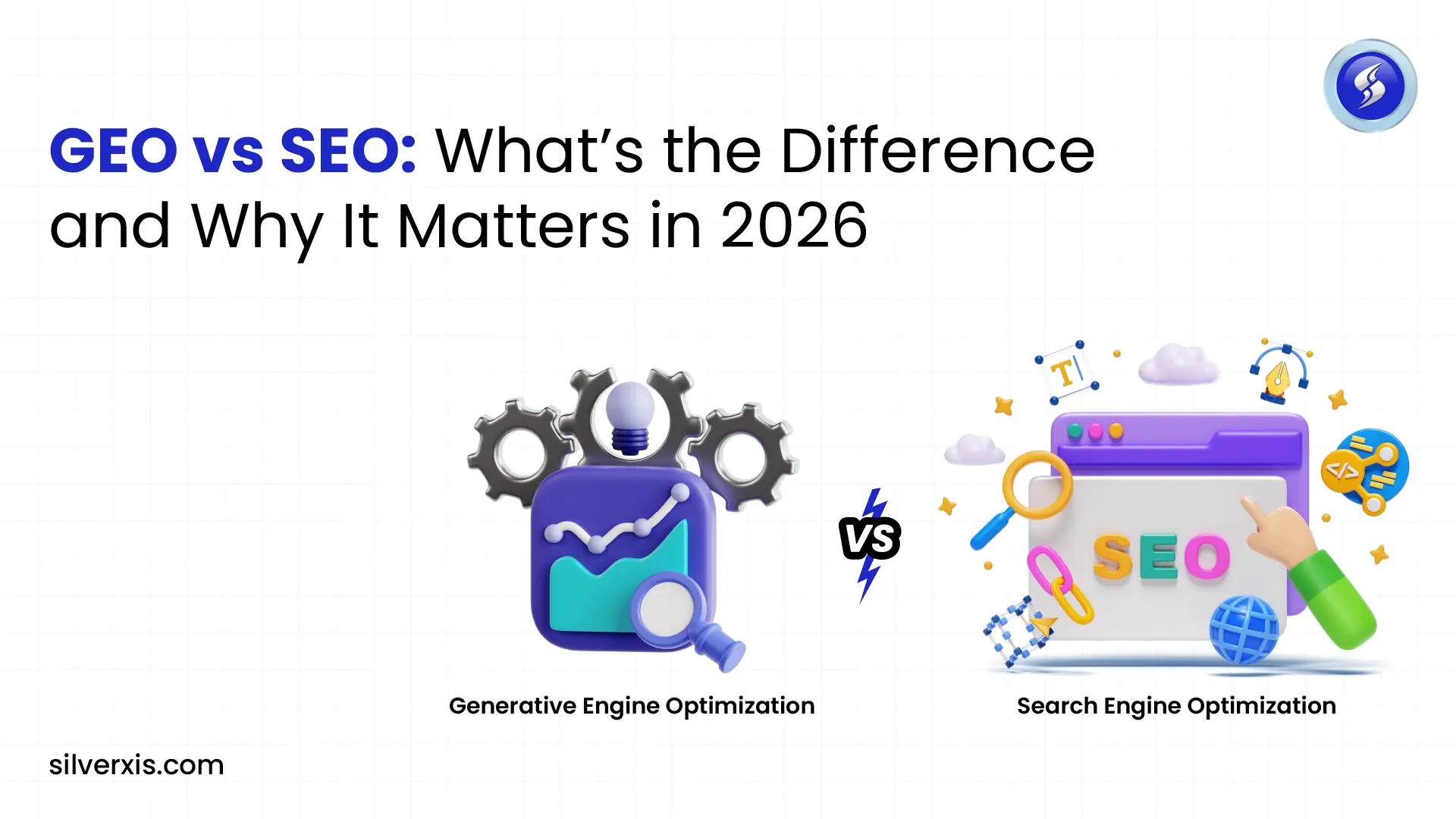 GEO vs SEO Whats the Difference and Why It Matters in 2026